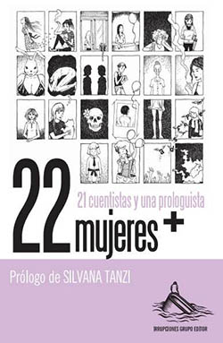 Tapa de ''22 mujeres +'', de Irrupciones Grupo Editor.