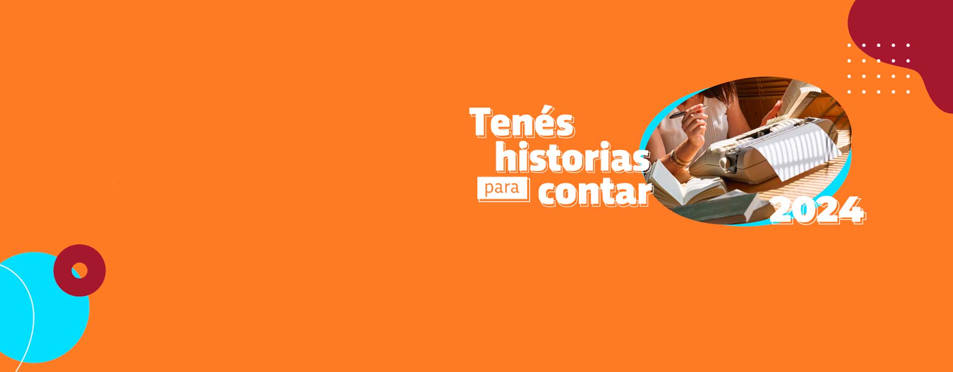 Tenés una historia para contar